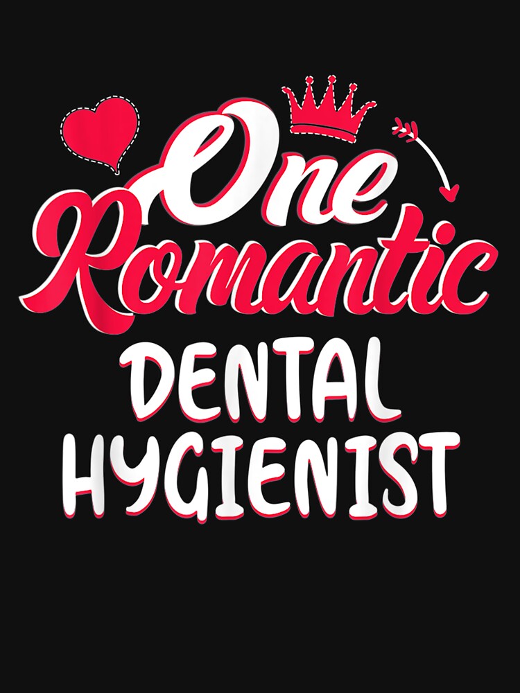 Valentines Day Funny Dental Hygienist Gift For Men Women by shirleyfinley