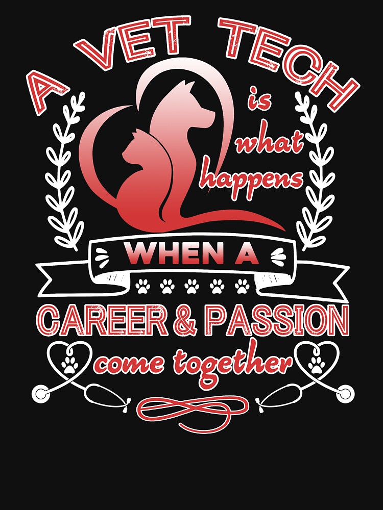 A Vet Tech Is What Happened When A Career And Passion Come Together by UnknownArtistt