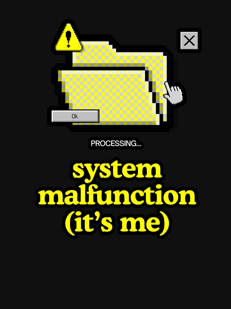 System Malfunction (It’s Me) by Nol1ytv