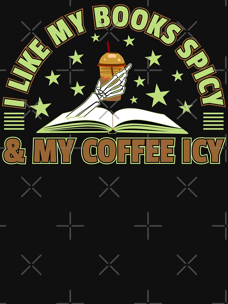 I love my books spicy and my coffee icy t-shirt design - Sticker Redbubble by bluehatgraphics