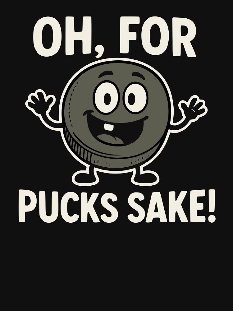For Pucks Sake by PleasantSupply