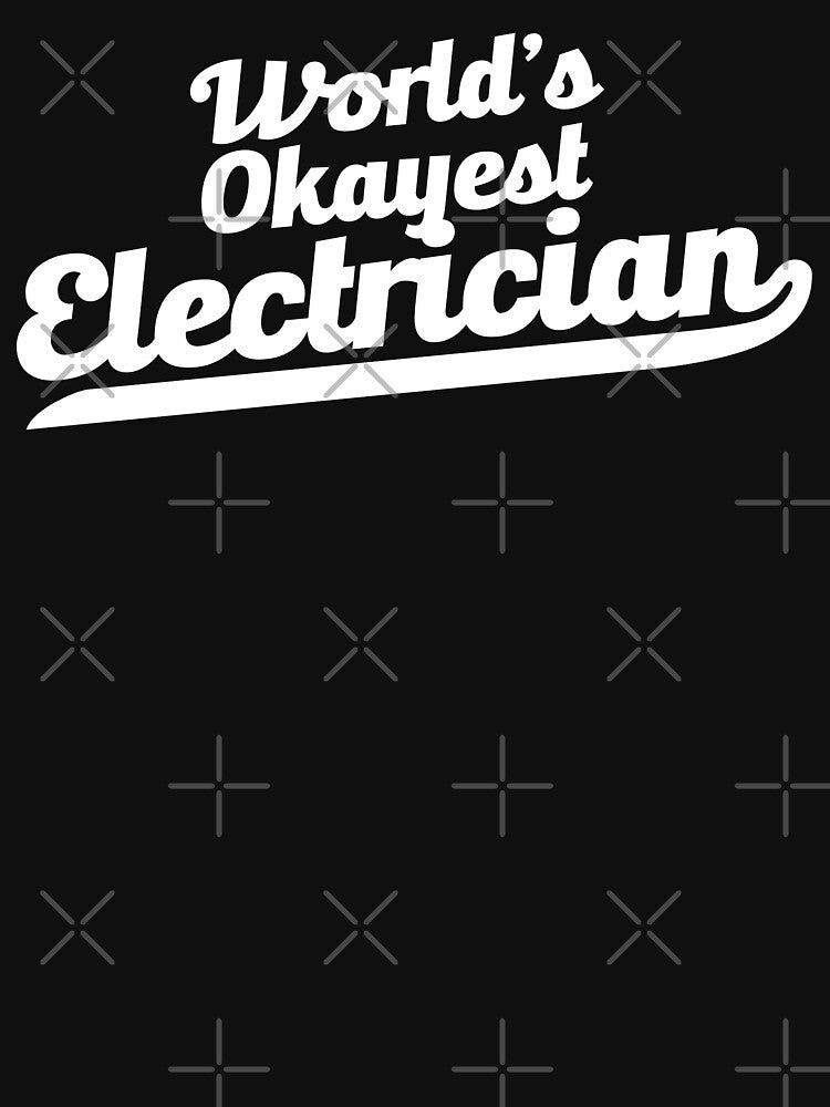 World's Okayest Electrician 2.0 by Vector-Artist