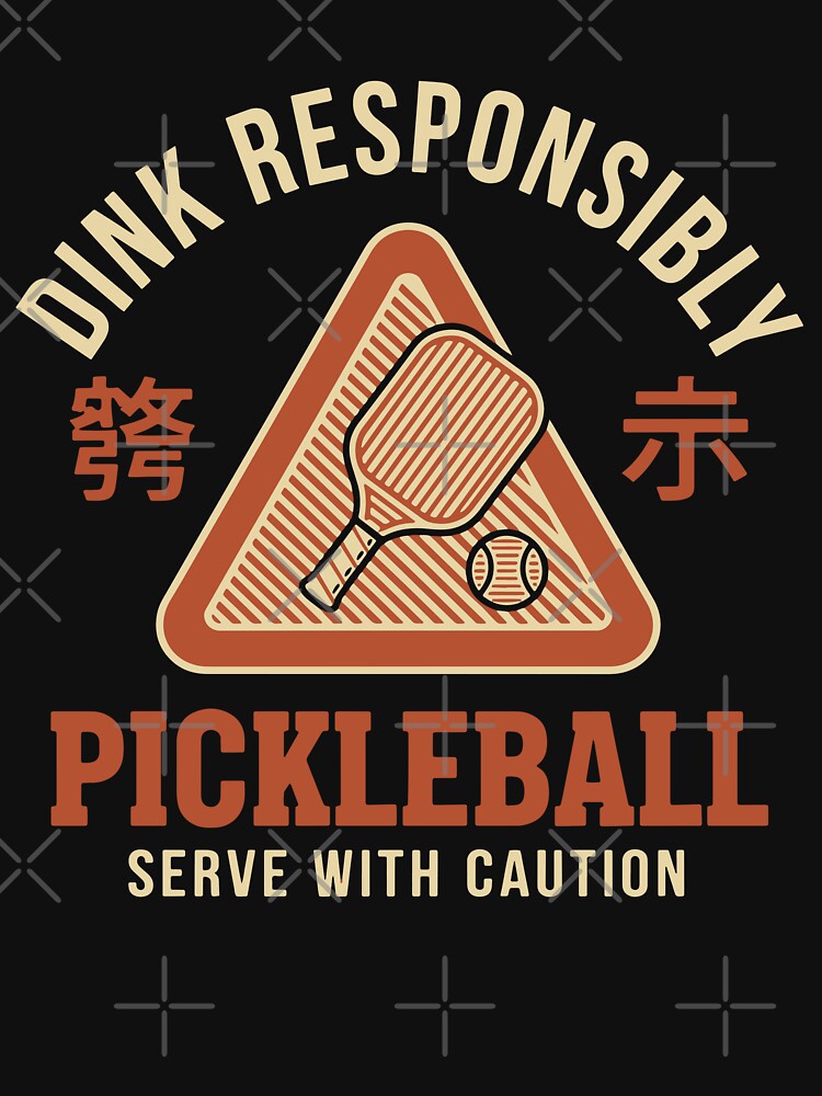 Pickleball Funny Player Dink Responsibly Caution by LuminOrb