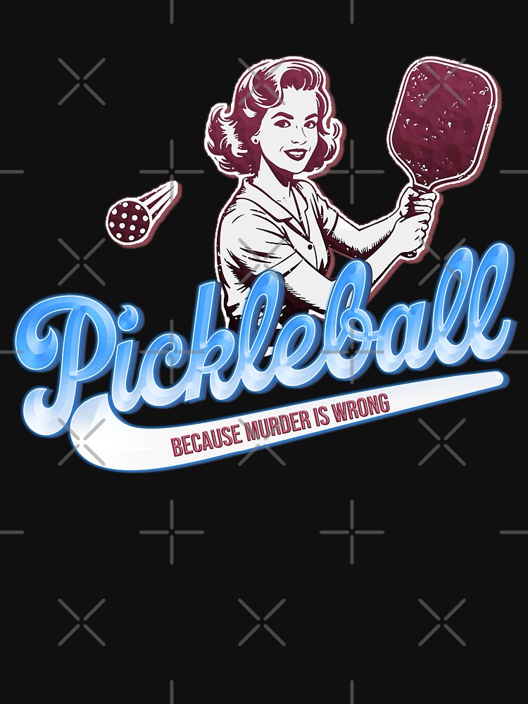 Copy of  Pickleball Outfits For Women Funny Because Murder is Wrong by gear-posters