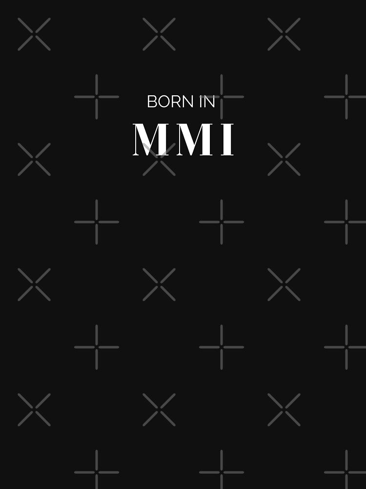 Born in 2001 (white letters) by my-wanderlustjo