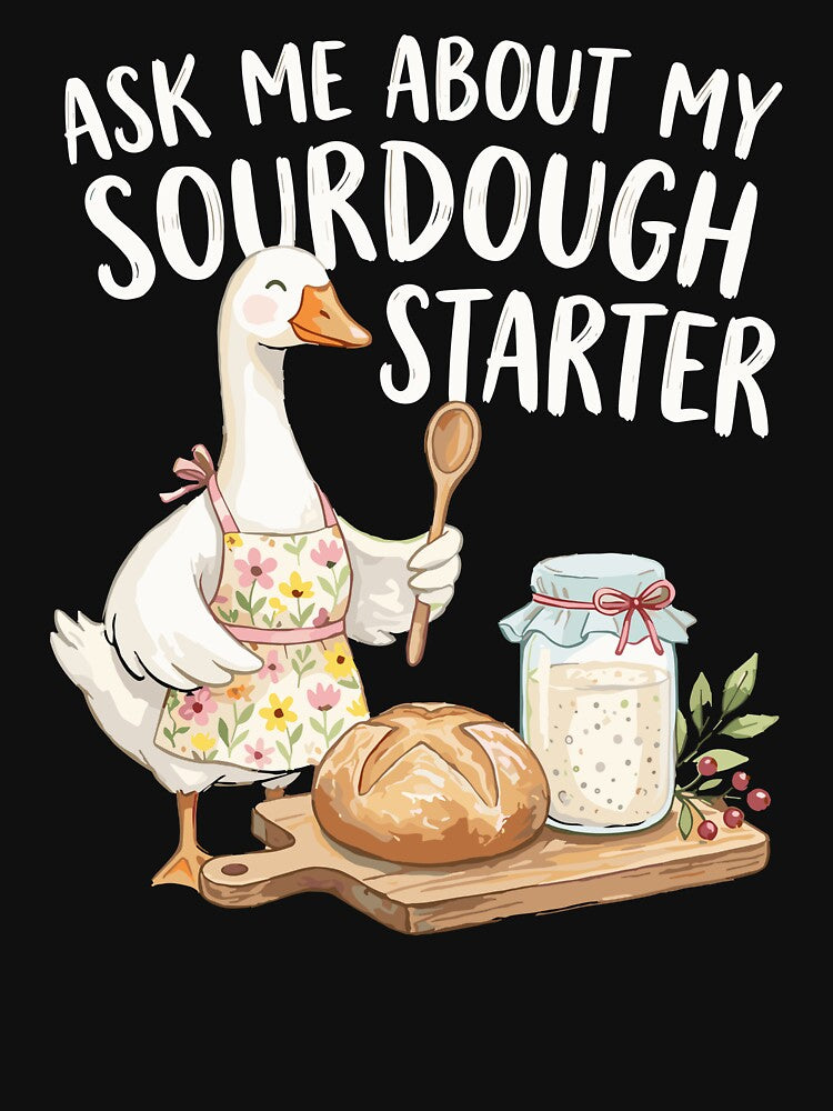 Sourdough Starter Funny Baking Goose Illustration by Betsytiptoe