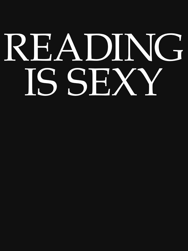 Reading Is Sexy Bookworm Book Lover Reading Is Sexy Gear by DynamicDesign