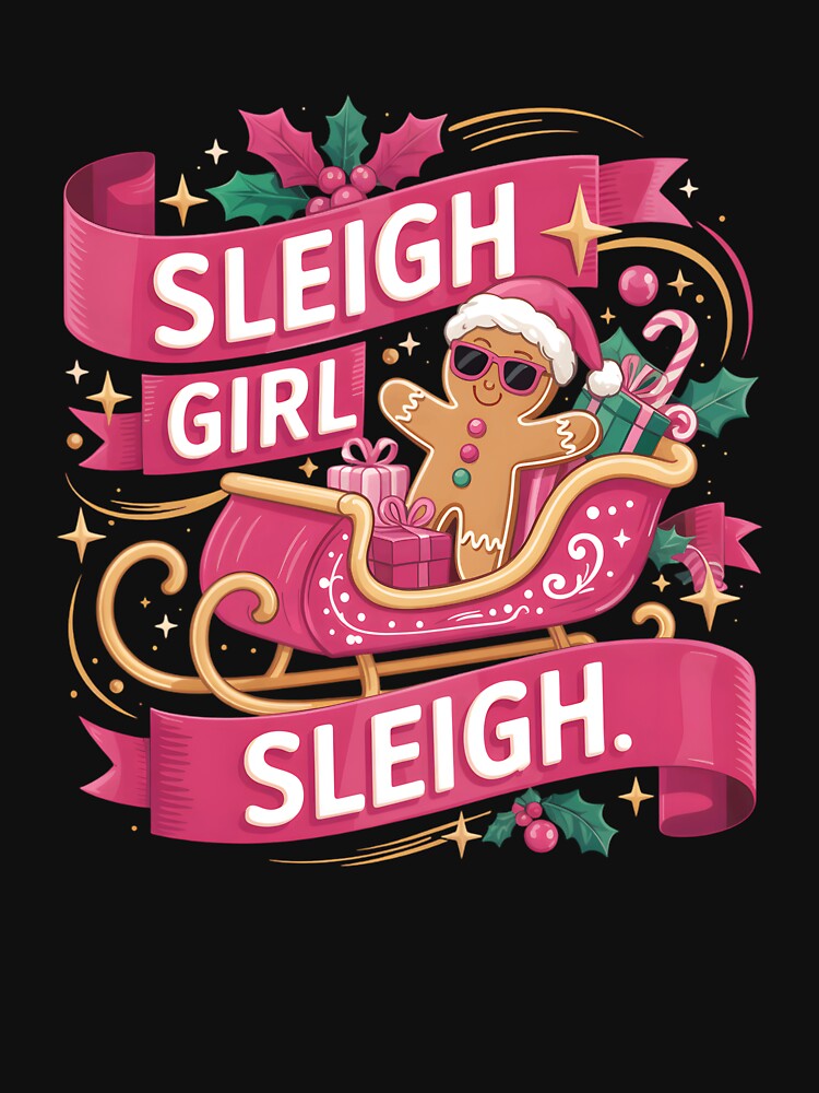 Sleigh Girl Christmas Sleigh Gingerbread Pink Women Girls by clothesy7