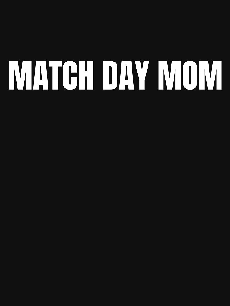 Match Day Mom Funny Soccer Mom Shirt — Gift for Football and Soccer Moms by PlayTrackCo