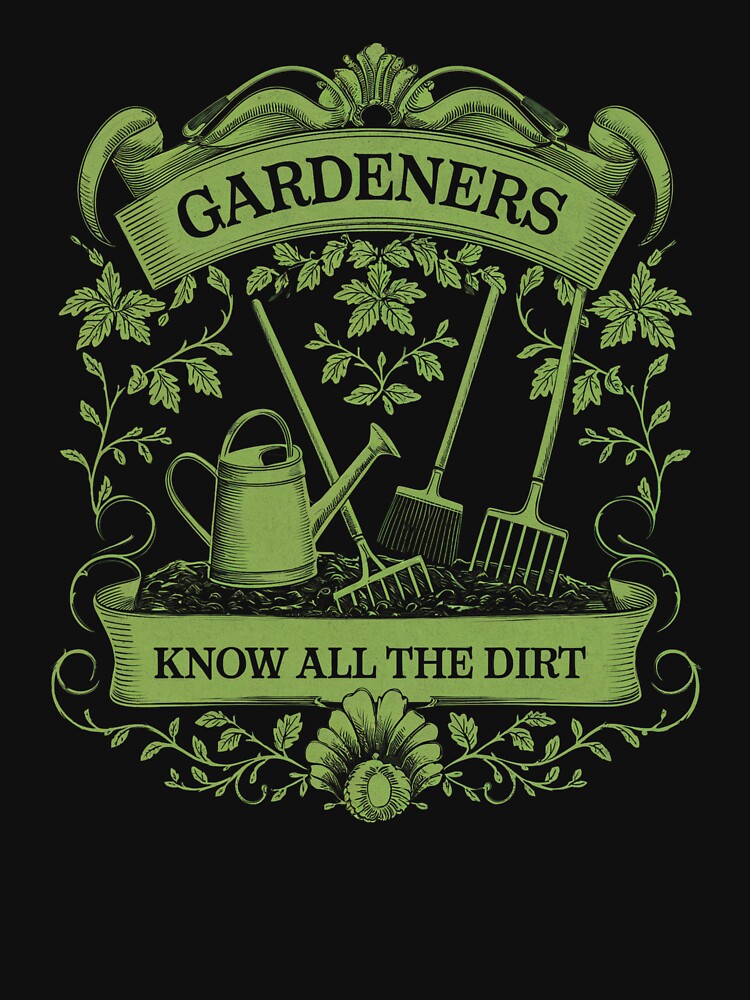 Gardening Pun Gardeners Know All The Dirt by MadCatPrints