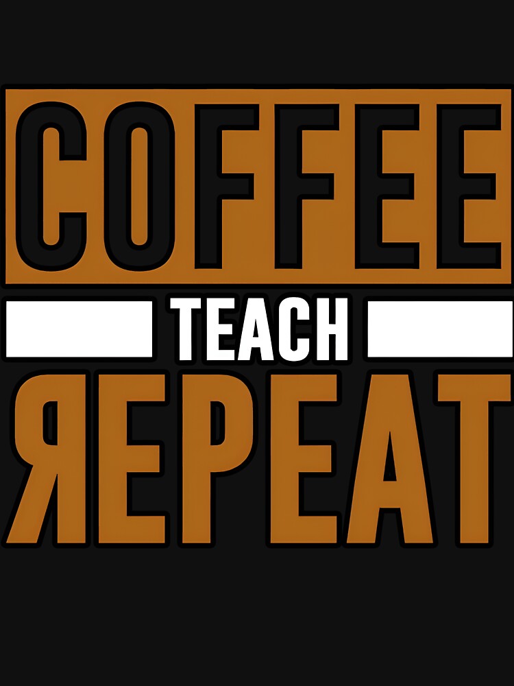 Coffee Teach Yepeat Funny Notch Style Programmer Coding T-Shirt by Zenith Design