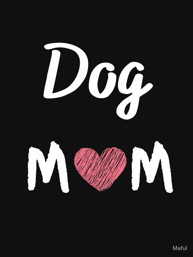 Dog Mom Lover by Maful