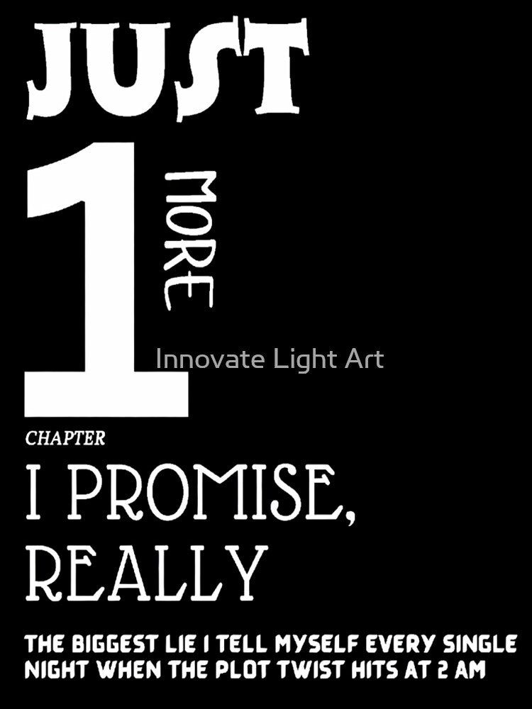 Just One More Chapter by Innovate Light Art