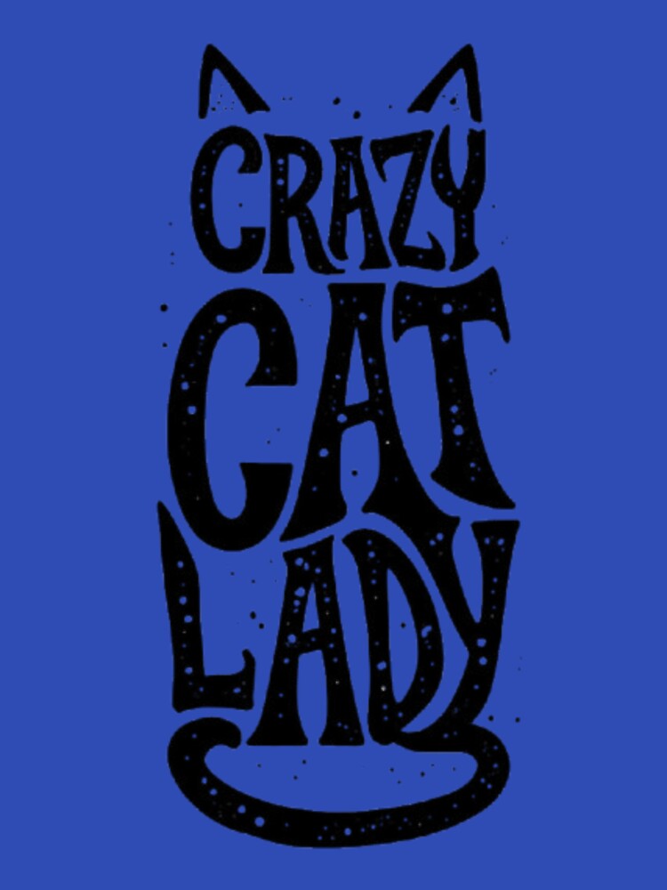 Crazy Cat Lady by Lazy Explorer Co.