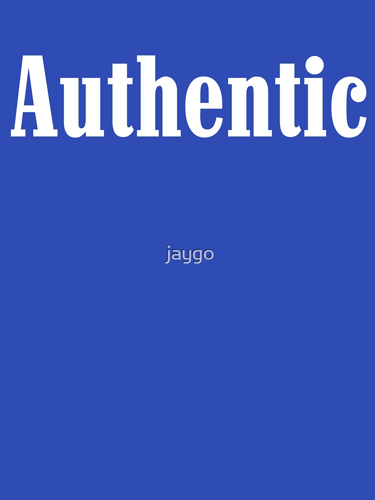 Authentic by jaygo