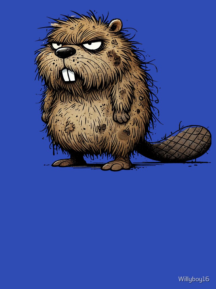 Grumpy Beaver The Ultimate Mood by Willyboy16 Unisex