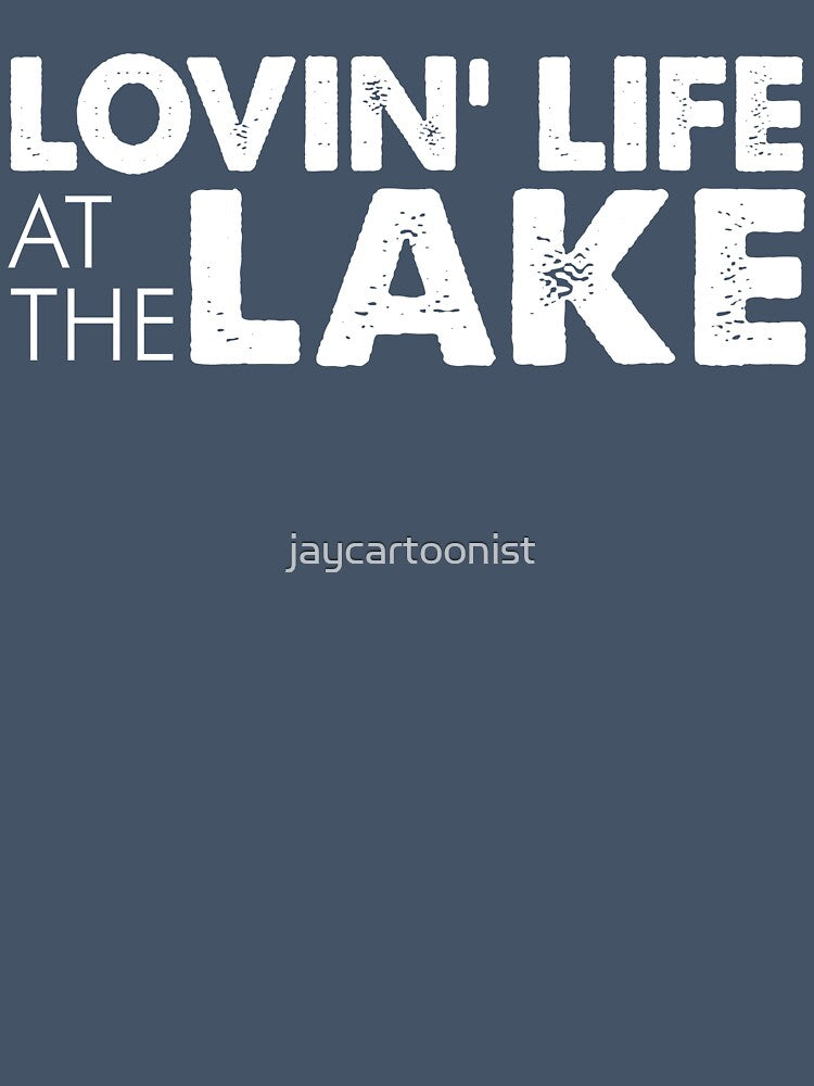 Lovin' Life At The Lake Type Only Dark Blue by jaycartoonist