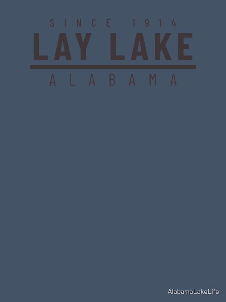 Lay Lake Alabama Classic Design by AlabamaLakeLife
