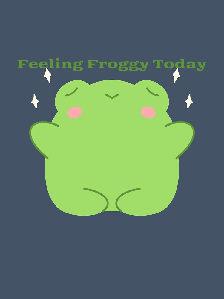 Feeling Froggy Today Cute Frog by Homelife3