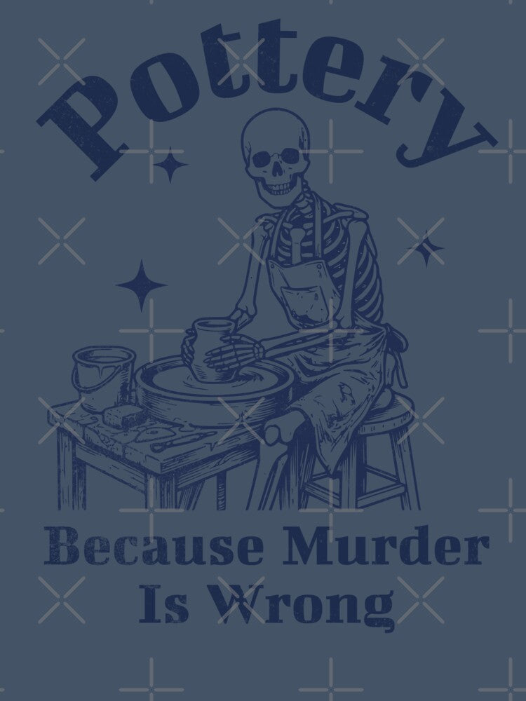 Pottery Because Murder Is Wrong Skeleton Potter by d247