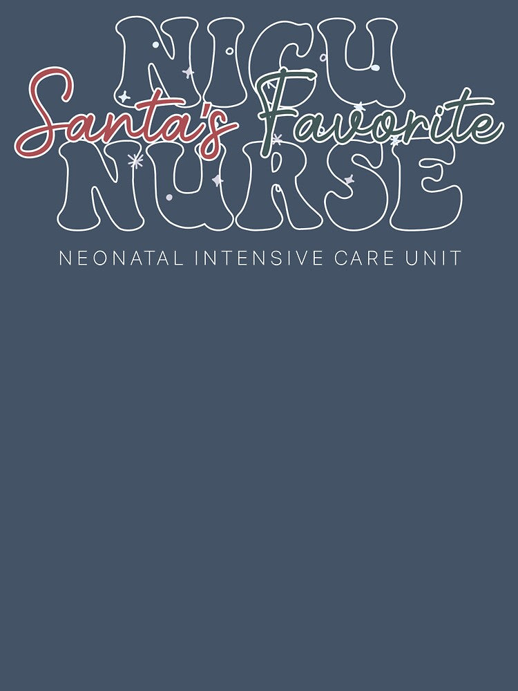 Santa’s Favorite Christmas Neonatal Intensive Care Unit NICU Nurse Gift by MyMomentShirt