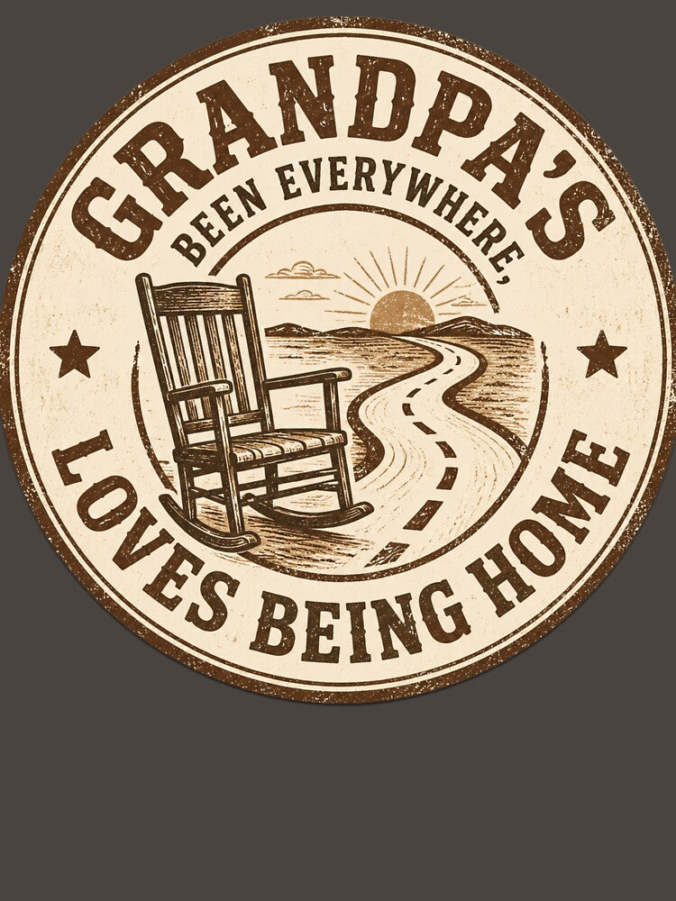 Grandpa's Been Everywhere, Loves Being Home – Trucker Grandpa Family Gift by Haque Designs
