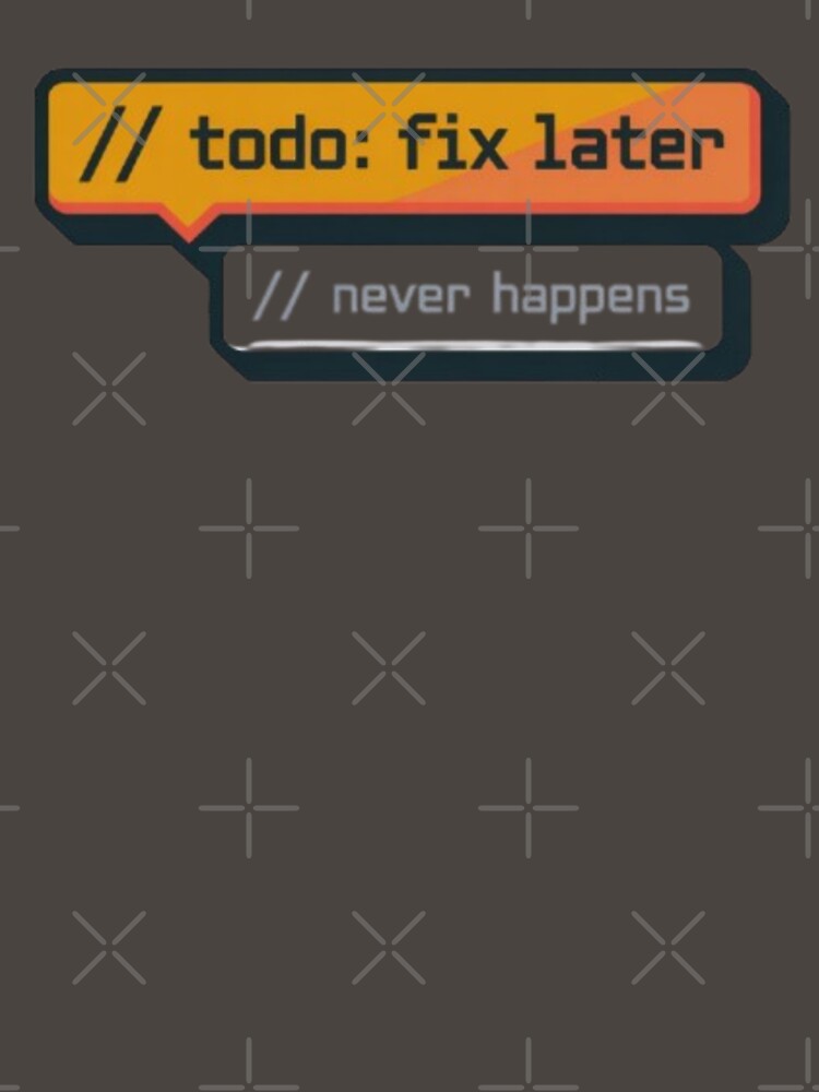 Funny Developer TODO Shirt – “TODO: FIX LATER” Programmer Humor Tee by Mladen Rudonja Studio