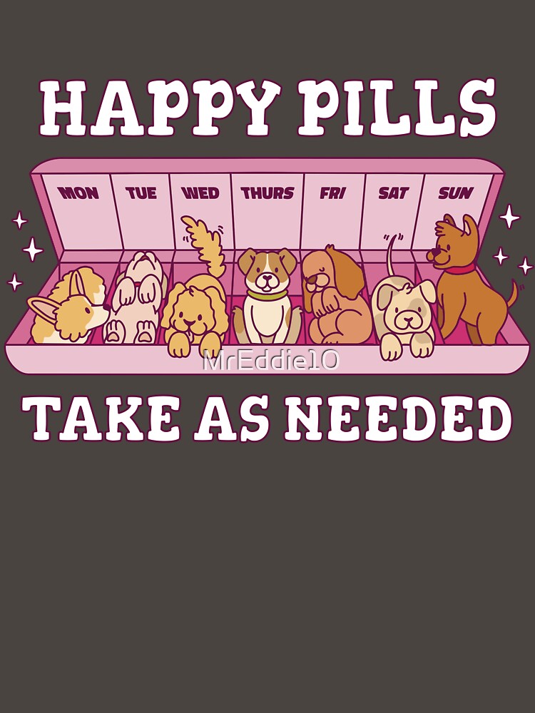 Cute Dos Happy Pills Medicine Vet tech Cartoon by MrEddie10