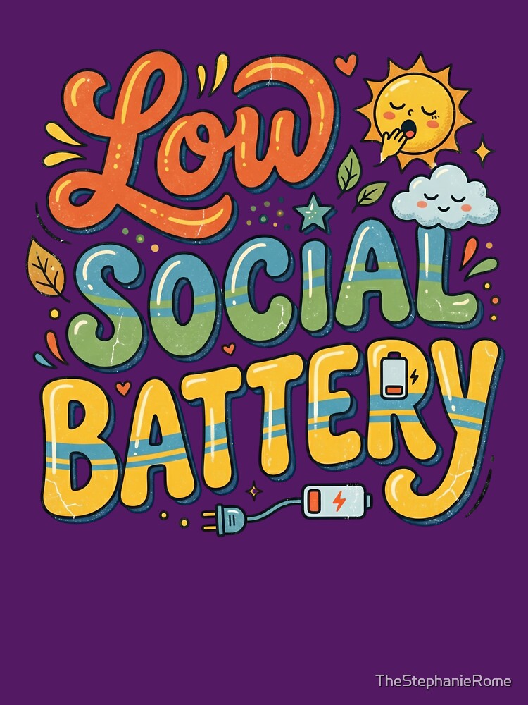 Low Social Battery Funny Introvert Graphic – Cute Retro Mental Energy Design by TheStephanieRome