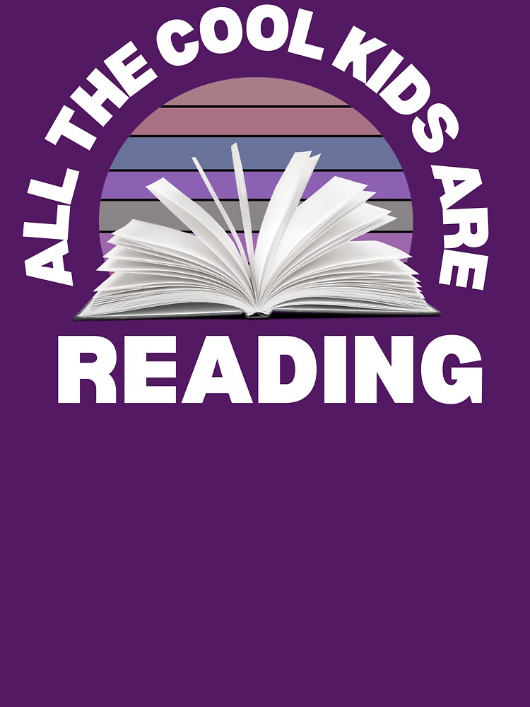 All The Cool Kids Are Reading Shirt For Book Lover by bonus24