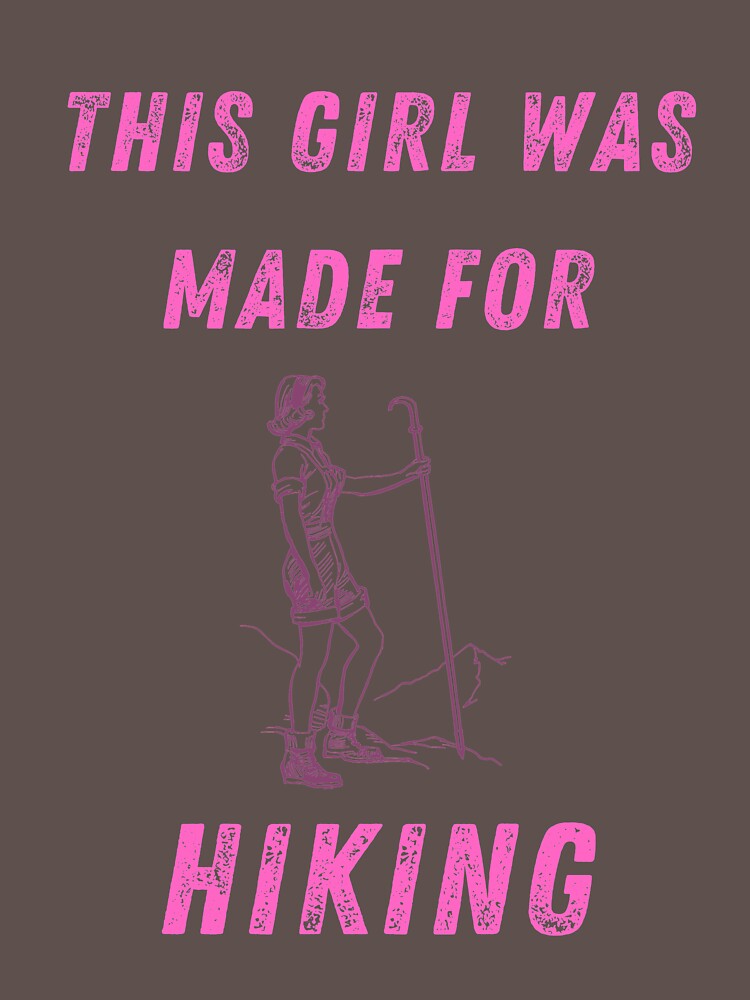 Made for hiking by delvaoutfitters