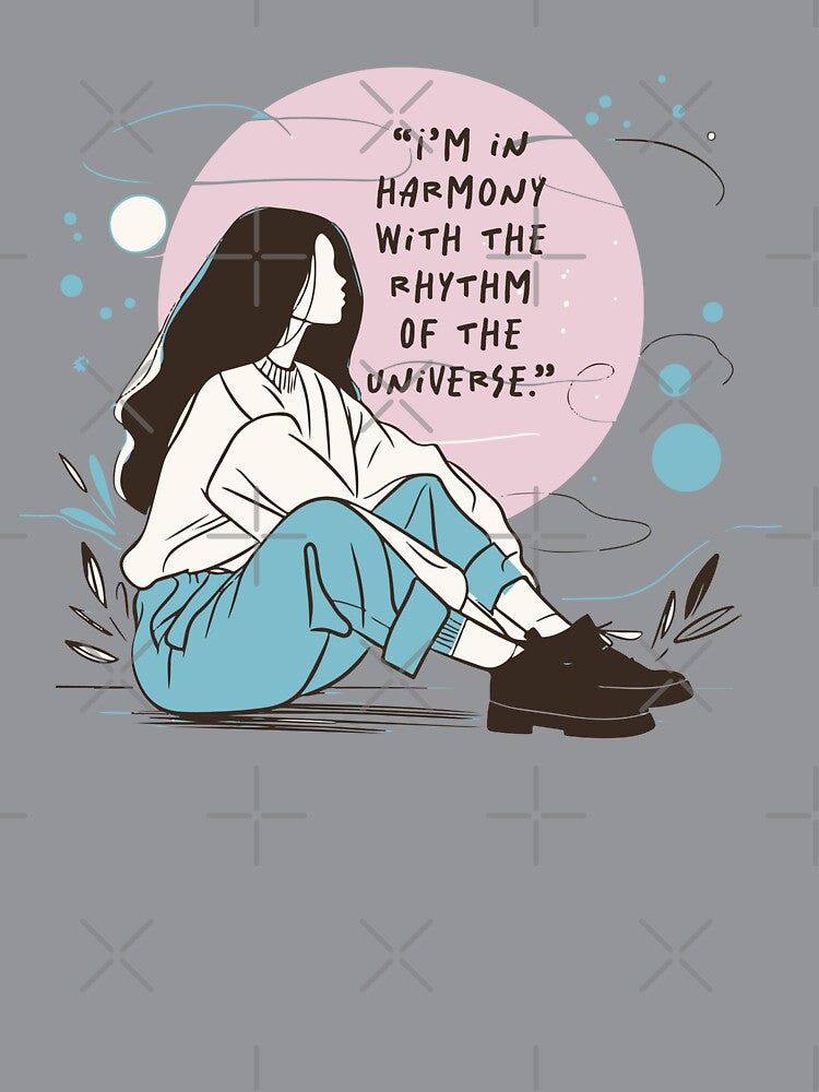 I'm in Harmony with the rhythm of the universe. Affirmations daily by caracoldepapel