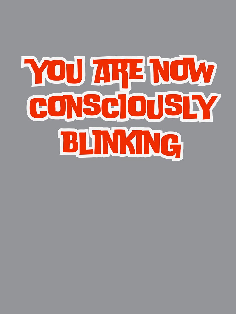 you are now consciously blinking by ladylalitafanta