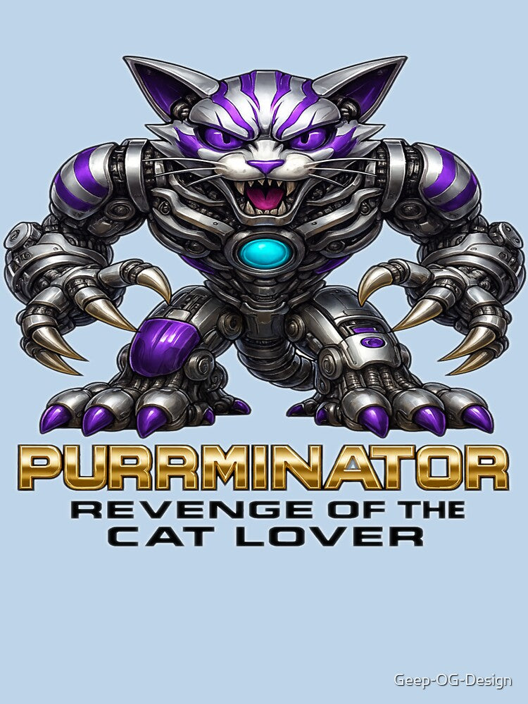 Purrminator, revenge of the cat lover by Geep-OG-Design