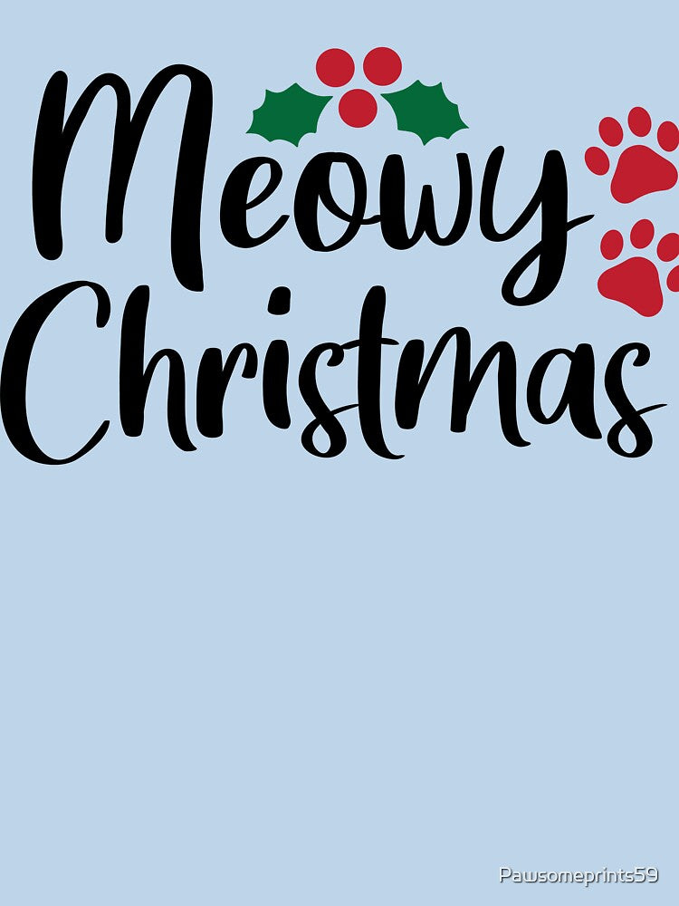 Meowy Christmas Funny Cat Lover Holiday T-Shirt by Pawsomeprints59
