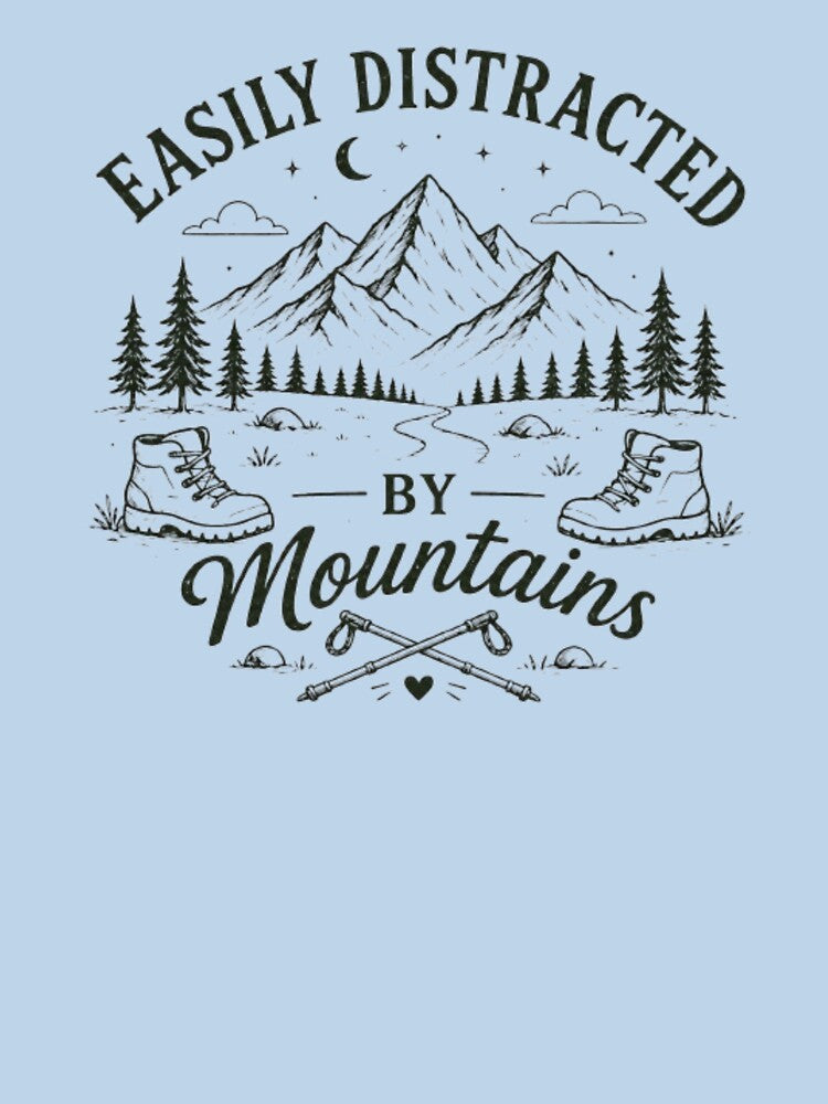 Distracted by Mountains by Lazy Explorer Co.