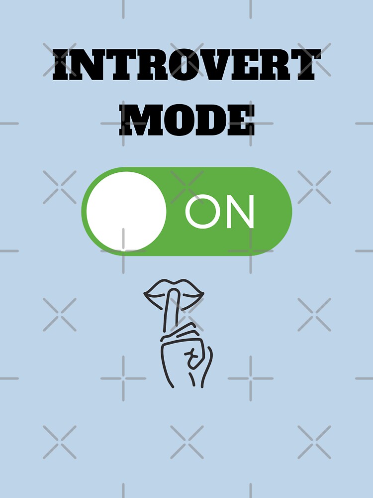 Funny ‘Introvert Mode On’ Gifts For Shy, Introverts, Proud Geeks and Nerdy People by haRexia