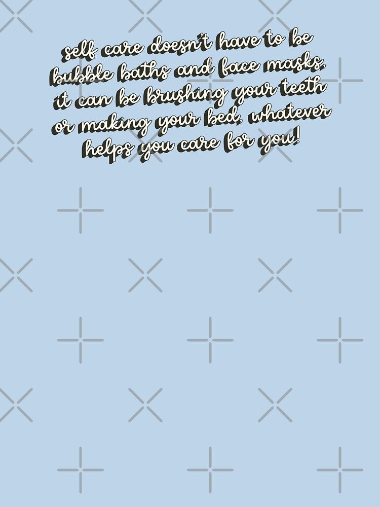 Self Care Is Caring For Yourself by bykirstco