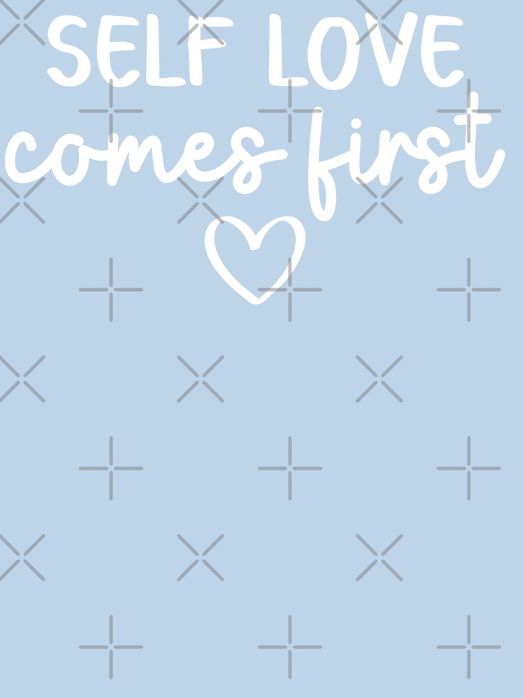 Self Love Comes First | Self Care Words by ilustraliza