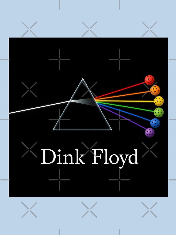 Dink Floyd (Pickleball) by 3 Funky Broads