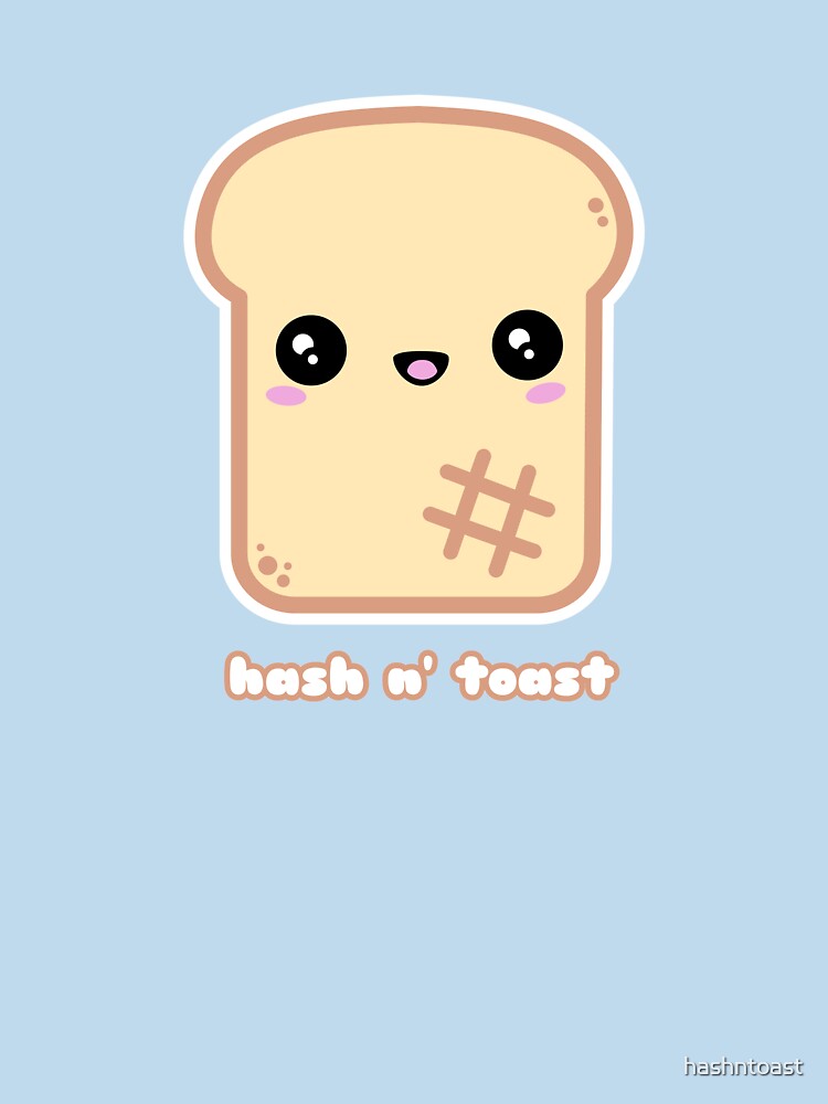 Cute Hash n Toast by hashntoast