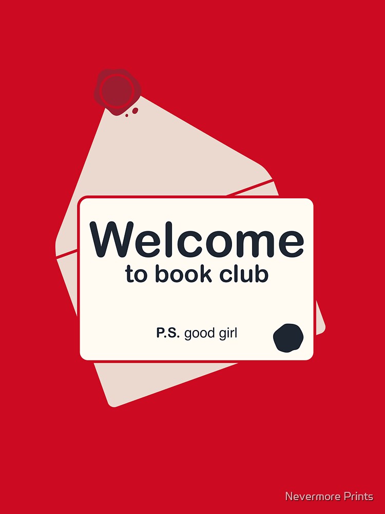 Welcome To Book Club — P.S. Good Girl by Nevermore Prints