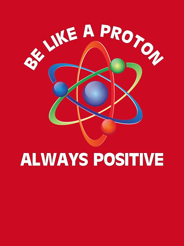 Positive Like A Proton by FiaFiaPress