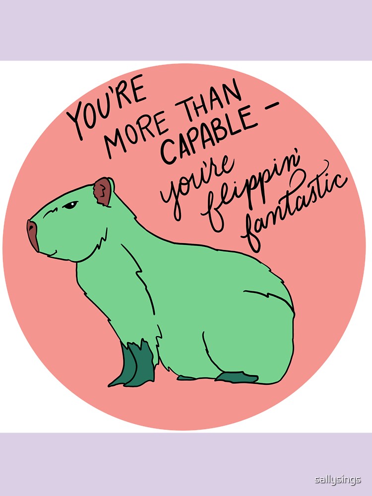 Capable Capy by sallysings