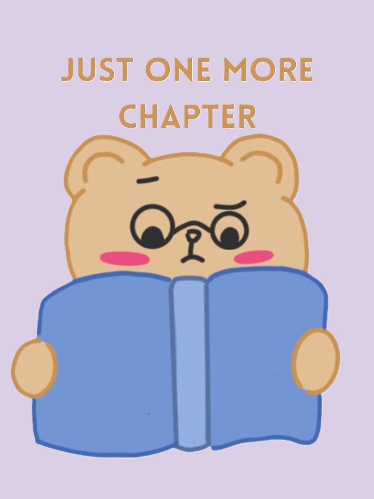 Just one more chapter by creativityisfun