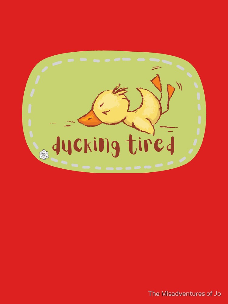 Ducking Tired Yellow Duck by The Misadventures of Jo