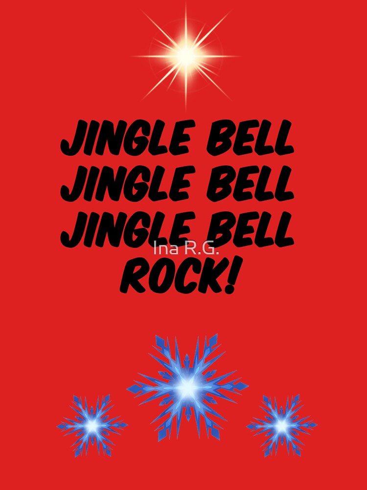 Jingle Bell Rock by Ina R.G.