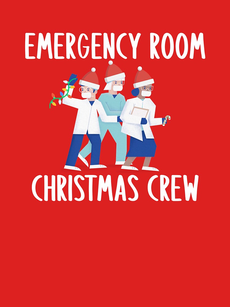 Emergency Room Christmas Crew by alloutshirts