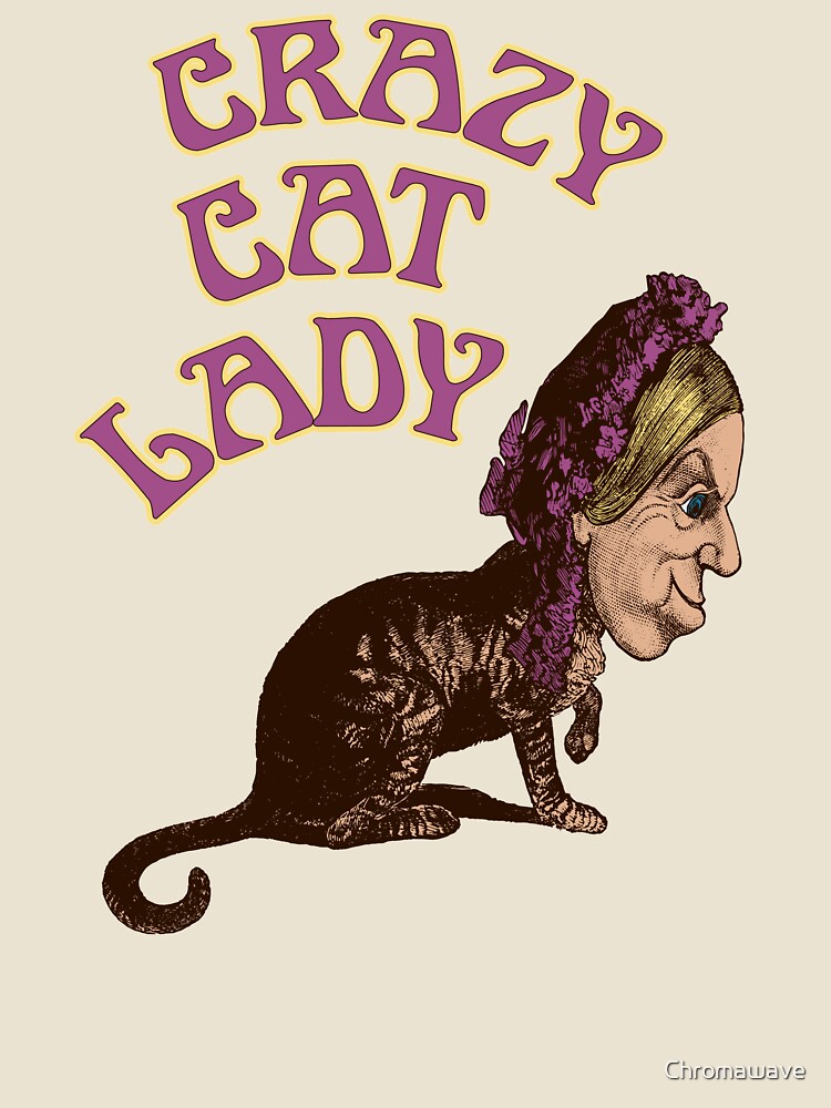 Vintage Crazy Cat Lady by Chromawave