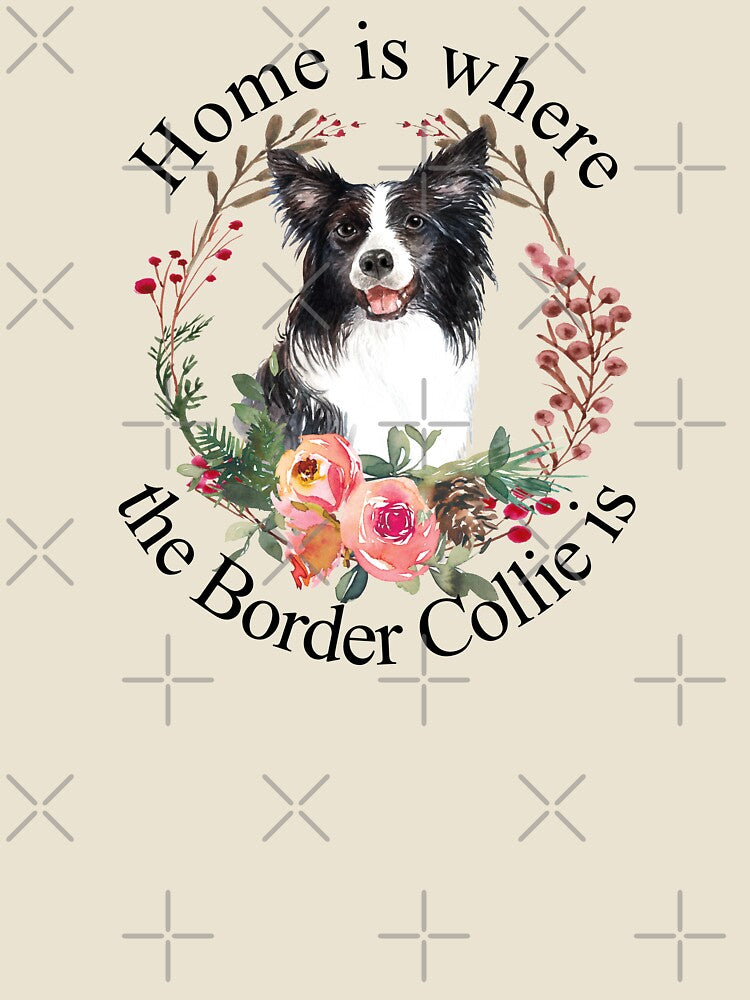 Home is Where the Border Collie is, Sticker T-Shirt Laptop Water Bottle by StickerArtwork